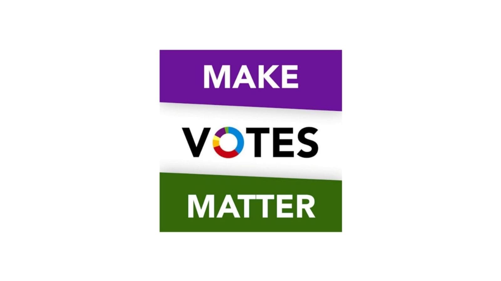 The words "Make Votes Matter" with the "O" being made out of a multi coloured pie chart. Each word is on a diffrent colour with "Make" on a purple background, "Votes" on a white background including a faded image of a crowd behind it and finally "Matter" on a green background.