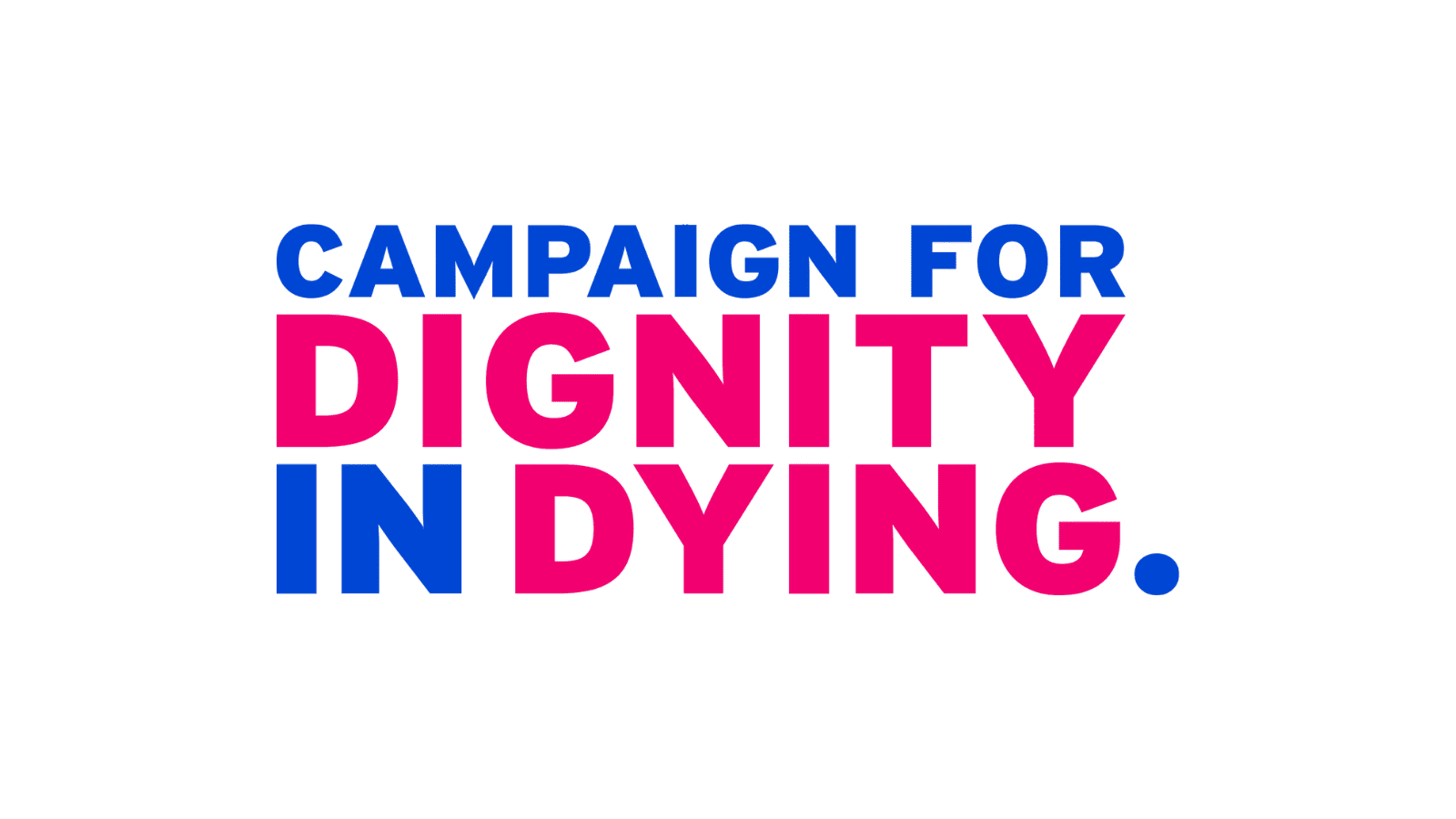 A white background with the words "Campaign for Dignity in Dying." in both red and blue.