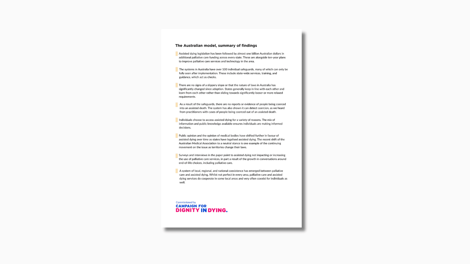 A white background with a white page on. This has the words "The Australian model, summary of findings" written at the top. Below this are multiple bullet points. Below this in red is “Commissioned by Campaign For DIGNITY IN DYING,” with the word “IN” in blue.